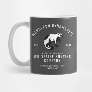 Napoleon Dynamite's Wolverine Hunting Company Mug